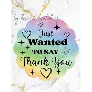 Thank You Stickers - Just Wanted To Say Flower Shape - Pack of 100 Pcs